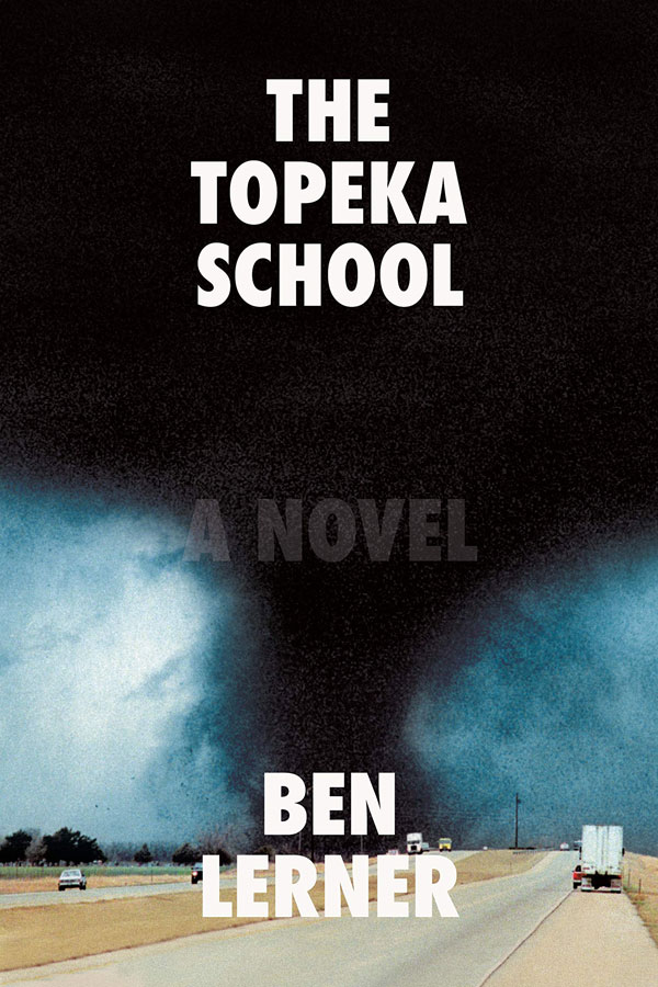 20191212cs-fiction-07-The-Topeka-School-by-Ben-Lerner