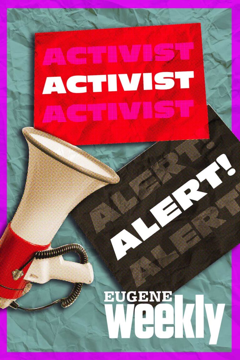 Activist Alert – Eugene Weekly